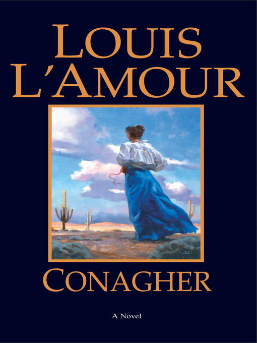 Title details for Conagher by Louis L'Amour - Wait list
